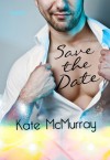 Save the Date - Kate McMurray
