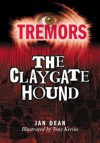 The Claygate Hound: Tremors - Jan Dean, Tony Kerins