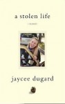 A Stolen Life - Jaycee Dugard