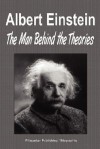 Albert Einstein: The Man Behind the Theories (Biography) - Biographiq