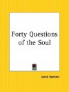 Forty Questions of the Soul - Jakob Böhme, John Sparrow