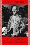 Dharma: That Benefits All Beings Impartially Like the Light of the Sun and Moon - Rinpoche Kalu, Karma-Ran-Byun-, Rinpoche Kalu