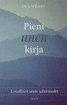 Pieni unen kirja - Paul Wilson, Kaijamari Sivill