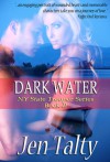 Dark Water - Jen Talty