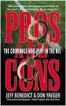 Pros and Cons: The Criminals Who Play in the NFL - Jeff Benedict, Don Yaeger