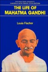 The Life of Mahatma Gandhi - Louis Fischer