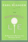 The Downhill Lie: A Hacker's Return to a Ruinous Sport - Carl Hiaasen