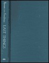 Last Things: Death and the Apocalypse in the Middle Ages - Caroline Walker Bynum