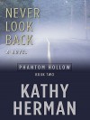 Never Look Back - Kathy Herman