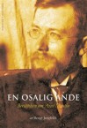 En osalig ande: Berättelsen om Axel Munthe - Bengt Jangfeldt