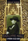 Radclyffe Hall: A Woman Called John - Sally Cline