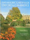 The Historic Gardens of Oxford and Cambridge - Mavis Batey