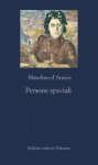 Persone speciali - Masolino D'Amico, Andrea Camilleri