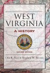 West Virginia: A History - Otis K. Rice, Stephen W. Brown