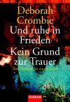 Und Ruhe In Frieden/ Kein Grund Zur Trauer - Deborah Crombie