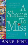 A Shame to Miss Poetry Collection 1 - Anne Fine