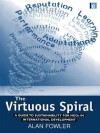 The Virtuous Spiral: A Guide to Sustainability for NGOs in International Development - Alan Fowler