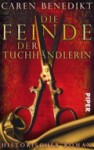 Die Feinde der Tuchhändlerin - Caren Benedikt