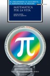 Matematica per la Vita - Marco Degiovanni, Roberto Lucchetti, Alfredo Marzocchi, Maurizio Paolini