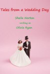 Tales From a Wedding Day (The Tales From series) - Olivia Ryan