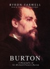 Burton: A Biography of Sir Richard Frances Burton - Byron Farwell, Simon Vance