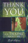 Thank You for Talking about Me - Bill Adkins