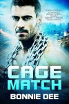 Cage Match - Bonnie Dee