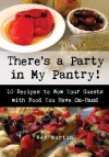 There's a Party in My Pantry! - Wes Martin, Shannon Halikas