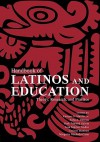 Handbook of Latinos and Education: Theory, Research, and Practice - Enrique G. Murillo Jr., Sofia A. Villenas, Ruth Trinidad Galván, Juan Sánchez Muñoz, Corinne Martínez, Margarita Machado-Casas