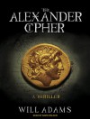 The Alexander Cipher - Will Adams, David Colacci