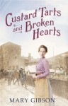 Custard Tarts and Broken Hearts - Mary Gibson