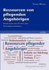 Ressourcen Von Pflegenden Angeh Rigen - Claudia Mischke