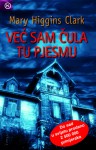 Već sam čula tu pjesmu - Mary Higgins Clark, Vida Milek