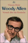 Woody Allen: Versuch Über Das Komische - Vittorio Hösle