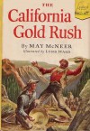 The California Gold Rush (Landmark Books #6) - May McNeer, Lynd Ward