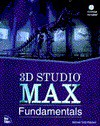 3D Studio Max Fundamentals: With CDROM - Michael Todd Peterson