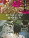 Why People Get Tattoos and Other Body Art - Jeanne Nagle