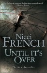 Until It's Over - Nicci French