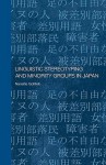 Linguistic Stereotyping and Minority Groups in Japan - Nanette Gottlieb