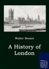 A History of London - Walter Besant