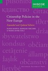 Citizenship Policies in the New Europe: Expanded and Updated Edition - Rainer Baubock, Bernhard Perchinig, Wiebke Sievers