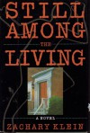 Still Among the Living - Zachary Klein