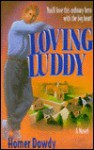 Loving Luddy: A Novel - Homer E. Dowdy