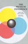 The Museum Experience - John H. Falk, Lynn D. Dierking