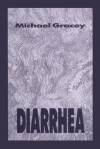 Diarrhea - Michael Gracey