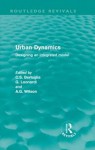 Urban Dynamics: Designing an Integrated Model - C.S. Bertuglia