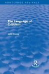 The Language of Criticism (Routledge Revivals) - John Casey