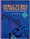 Structures In Spelling: Words With Prefixes, Roots, And Suffixes - Tim Brown