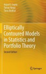 Elliptically Contoured Models in Statistics and Portfolio Theory - Arjun K. Gupta, Tamas Varga, Taras Bodnar