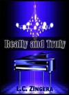 Really and Truly (Starlight Walk Series, Book 2) - L.C. Zingera